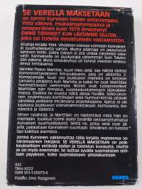 Se verellä maksetaan