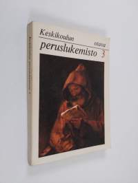 Keskikoulun peruslukemisto 3, Oppikoulun 3 luokkaa varten