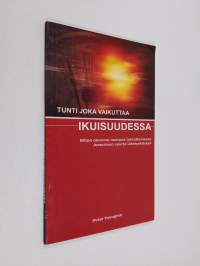 Tunti joka vaikuttaa ikuisuudessa : miten olemme mukana toteuttamassa Jeesuksen suurta lähetyskäskyä?