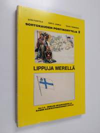 Sortokauden postikortteja 2 : 2.2 Lippuja merellä : Venäjän keisarikunnan ja Suomen suuriruhtinaskunnan lippuja