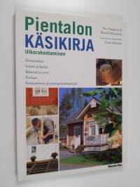 Pientalon käsikirja : ulkorakentaminen