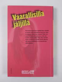 Vaarallisilla jäljillä