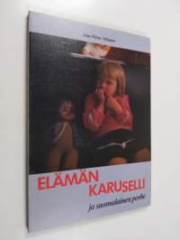 Elämän karuselli ja suomalainen perhe