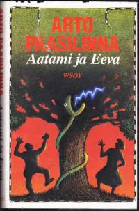 Arto Paasilinna - Aatami ja Eeva 1993. 3.p.