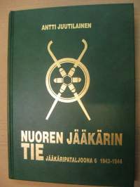 Nuoren jääkärin tie – Jääkäripataljoona 6 1943-1944