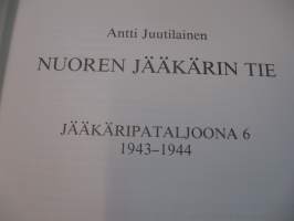 Nuoren jääkärin tie – Jääkäripataljoona 6 1943-1944