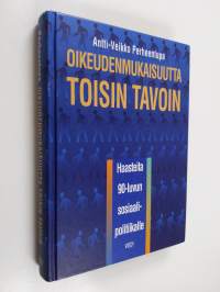 Oikeudenmukaisuutta toisin tavoin : haasteita 90-luvun sosiaalipolitiikalle