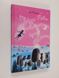 Philippa Fisher ja kivihaltijattaren lupaus