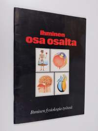 Ihminen osa osalta : ihmisen fysiologia työssä