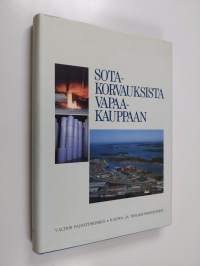 Sotakorvauksista vapaakauppaan : Kauppa- ja teollisuusministeriön satavuotisjuhlakirja