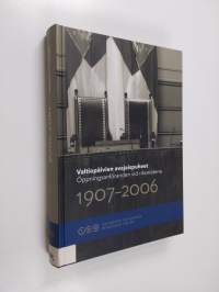 Valtiopäivien avajaispuheet 1907-2006 = Öppningsanföranden vid riksmötena 1907-2006