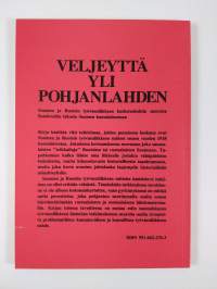 Veljeyttä yli Pohjanlahden : Suomen ja Ruotsin työväenliikkeen kosketuskohtia suuresta Sundsvallin lakosta Suomen kansalaissotaan