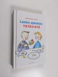 Lasten ajatuksia ystävistä (ERINOMAINEN)