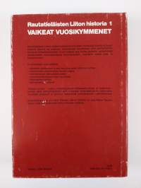 Rautatieläisten liiton historia 1 - Vaikeat vuosikymmenet : kehitys vuoteen 1930