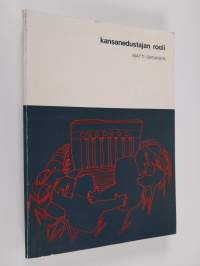 Kansanedustajan rooli : tutkimus kansanedustajien suhtautumisesta edustajantoimeensa vuoden 1969 valtiopäivillä