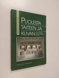 Puolesta taiteen ja kuvan : Keravan taide- ja kulttuuriyhdistyksen historiikki