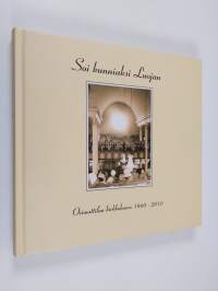 Soi kunniaksi Luojan : Orimattilan kirkkokuoro 1860-2010