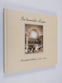 Soi kunniaksi Luojan : Orimattilan kirkkokuoro 1860-2010