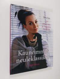 Kauneimmat neuleklassikot - 24 modernia ja helppoa neuletta