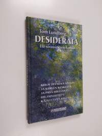 Desiderata : elä sovussa itsesi kanssa