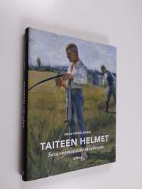 Taiteen helmet : sata suomalaista maalausta (ERINOMAINEN)