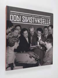 Oodi sivistykselle : Helsingin työväenopisto 100 vuotta
