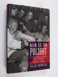 Niin se on poijaat : viihdetaiteilijat sodissamme 1939-1945