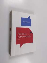 Politiikka karkumatkalla