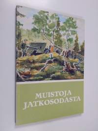 Muistoja jatkosodasta : Suomen jatkosodan 1941-1944 muistomerkkejä : Sotasokeat ry:n kevätjulkaisu 1984