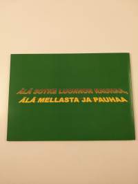 Vaasan lähiluontoa ja vähän muualtakin (signeerattu, tekijän omiste)
