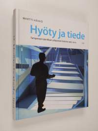 Hyöty ja tiede : Tampereen teknillisen yliopiston historia 1965-2015