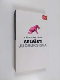 Selvästi juovuksissa