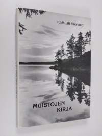 Muistojen kirja : Toijalan Eräveikot 1928-1988