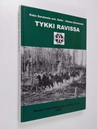 Tykki ravissa : stadin kundina tykistösuojeluskunnan poikaosastosta jatkosodan yläsavolaisen raskaan haupitsipatterin tulenjohtajaksi Rukajärven suunnan etulinjan...