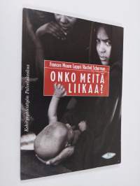 Onko meitä liikaa? : miten väestöongelmaa tulkitaan - ja miten sitä voitaisiin tulkita?