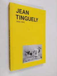 Jean Tinguely : (1925-1991)