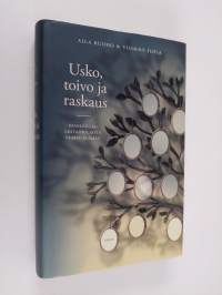 Usko, toivo ja raskaus : vanhoillislestadiolaista perhe-elämää (ERINOMAINEN)