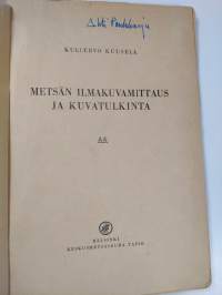 Metsän ilmakuvamittaus ja kuvatulkinta