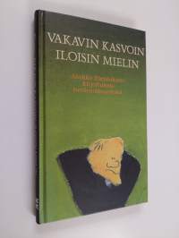 Vakavin kasvoin, iloisin mielin : Jaakko Eleniuksen kirjoituksia herännäisyydestä (ERINOMAINEN)