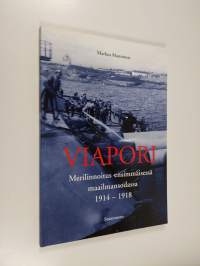 Viapori : merilinnoitus ensimmäisessä maailmansodassa 1914-1918