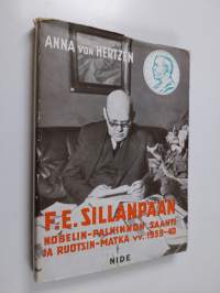 F. E. Sillanpään Nobelin-palkinnon saanti ja Ruotsin-matka vv. 1939-40