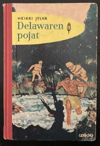 Delawaren pojat - Intiaanikertomus