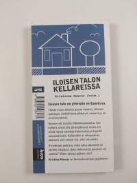 Iloisen talon kellareissa