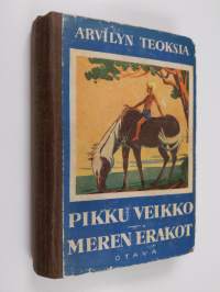 Pikku Veikko ; Meren erakot