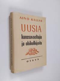 Uusia kanssavaeltajia ja ohikulkijoita : muistoja ja muotokuvia