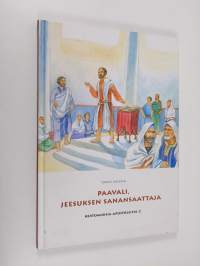 Paavali, Jeesuksen sanansaattaja
