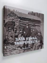 Sata kuvaa Tampereelta