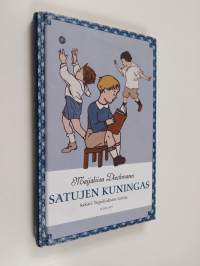 Satujen kuningas : Sakari Topeliuksen tarina