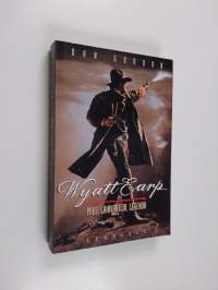 Wyatt Earp : mies, lainvartija, legenda