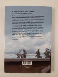Sodankäyntiä sanoin ja kuvin : suomalainen sotapropaganda 1939-1944